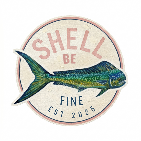 Shell Be Fine